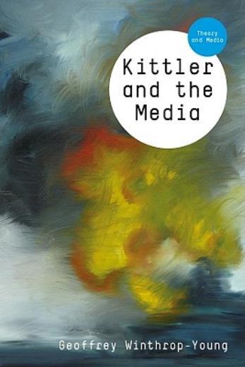 Kittler And The Media