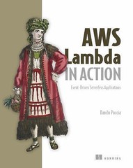 AWS Lambda in Action: Event-driven serverless applications, Poccia, Danilo, Very