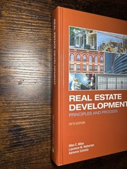 Real Estate Development – 5th Edition: – Hardcover, by Miles Mike E.