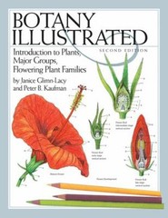 Botany Illustrated : Introduction to Plants, Major Groups, Flower