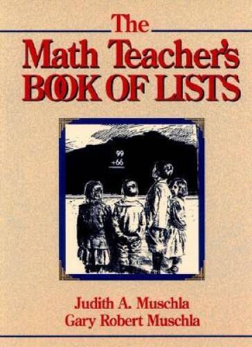 The Math Teacher’s Book of Lists – Spiral-bound By Muschla, Judith A. – GOOD