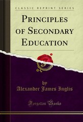 Principles of Secondary Education (Classic Reprint)