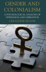 Gender & Colonialism: Psychological Analysis by Geraldine Moane 2011 PB __READ__