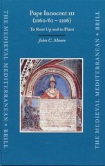 Pope Innocent 3rd 1160/61-1216 : To Root Up and to Plant, Hardcover by Moore,…