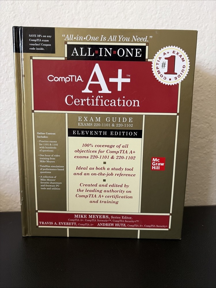 McGraw – CompTIA A+ Certification All-in-One Exam Guide, Eleventh Edition HC