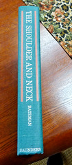 The Shoulder and Neck James E Bateman 1972 618 pages, lots of pics, Very Good