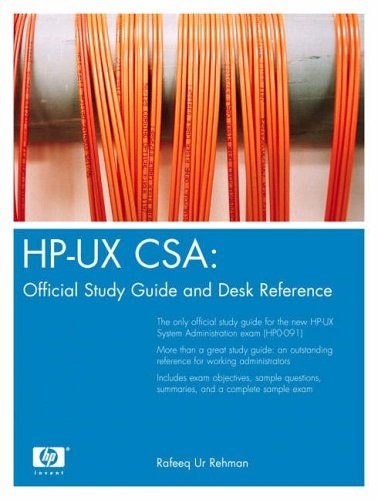 HP-UX CSA: Official Study Guide and Reference (2nd Edition) By R