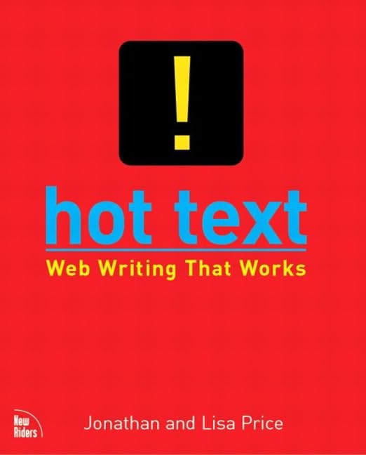 Hot Text: Web Writing that Wor – GOOD