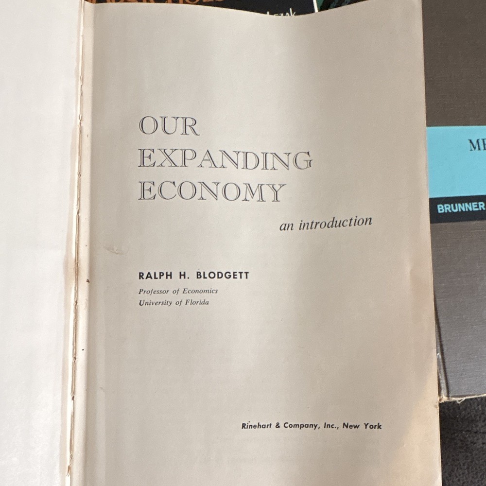 Ralph H. Blodgett Our Expanding Economy Intro Economics HC 1955 2nd Print