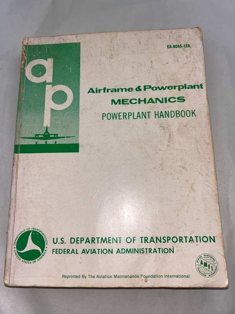 Airframe and Powerplant Mechanics General Handbook (Ea-Ac 65-12A) 1976 Revision