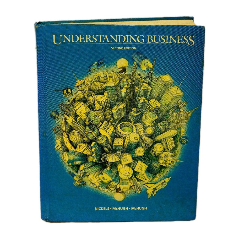 1990 “Understanding Business” 2nd Ed. By Nickels, McHugh & McHugh Text Book!