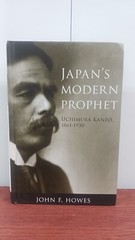 Japan’s Modern Prophet, Uchimura Kanzo