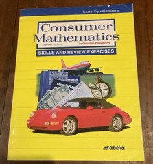 Abeka Consumer Math Second Edition Text Key,Solution Key,test/quiz ,Solution Key