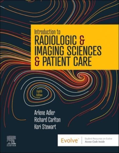 Introduction to Radiologic and Imaging Sciences and Patient Care FREE SHIPPING