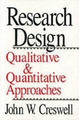 Research Design: Qualitative and Quantitative Approaches by Creswell, John W.