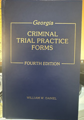 Georgia Criminal Trial Practice Forms 4th Edition 1997. VINTAGE