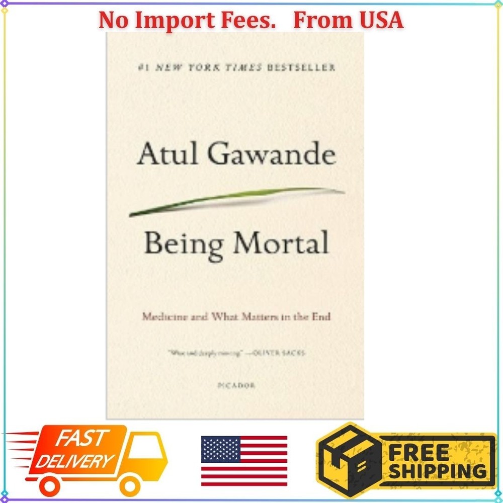 Being Mortal : Medicine and What Matters in the End by Atul Gawande (2014,…