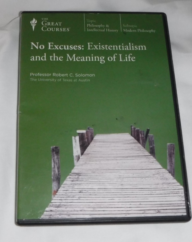 No Excuses Existentialism and the Meaning of Life DVD Set Philosophy No Book