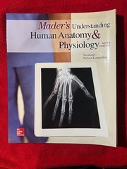 Mader’s Understanding Human Anatomy & Physiology