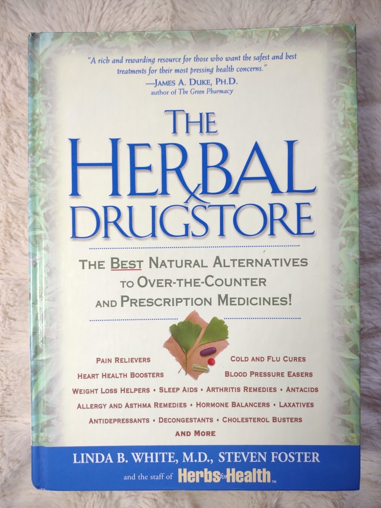 Herbal Drugstore : The Best Natural Alternatives to Over-the-Counter by…