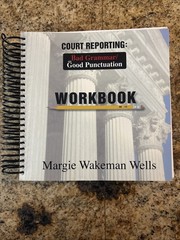 Wakeman Wells COURT REPORTING BAD GRAMMAR/GOOD PUNCTUATION spiral ppbk 2012