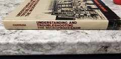 Understanding and Troubleshooting the Microprocessor by James W. Coffron (1980,