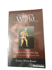 The Story Of The World Volume 4 The Modern Age