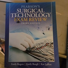 Pearson’s Surgical Technology Exam Review by Emily Rogers, Kathy LaRue and Emily