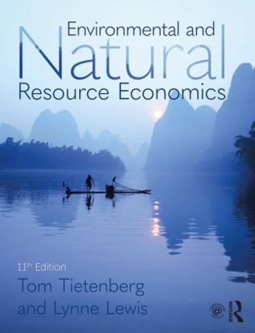 Environmental and Natural Resource Economics Lynne, Tietenberg, T
