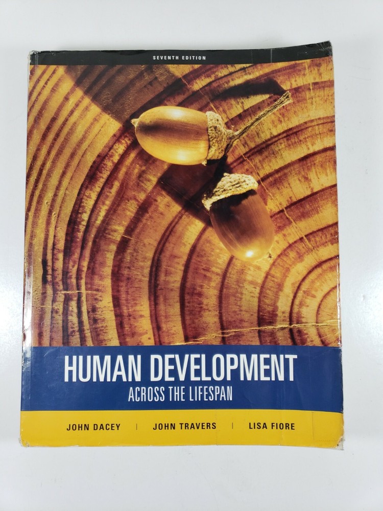 Human Development Across the Lifespan by John F. Travers, John S. Dacey and…