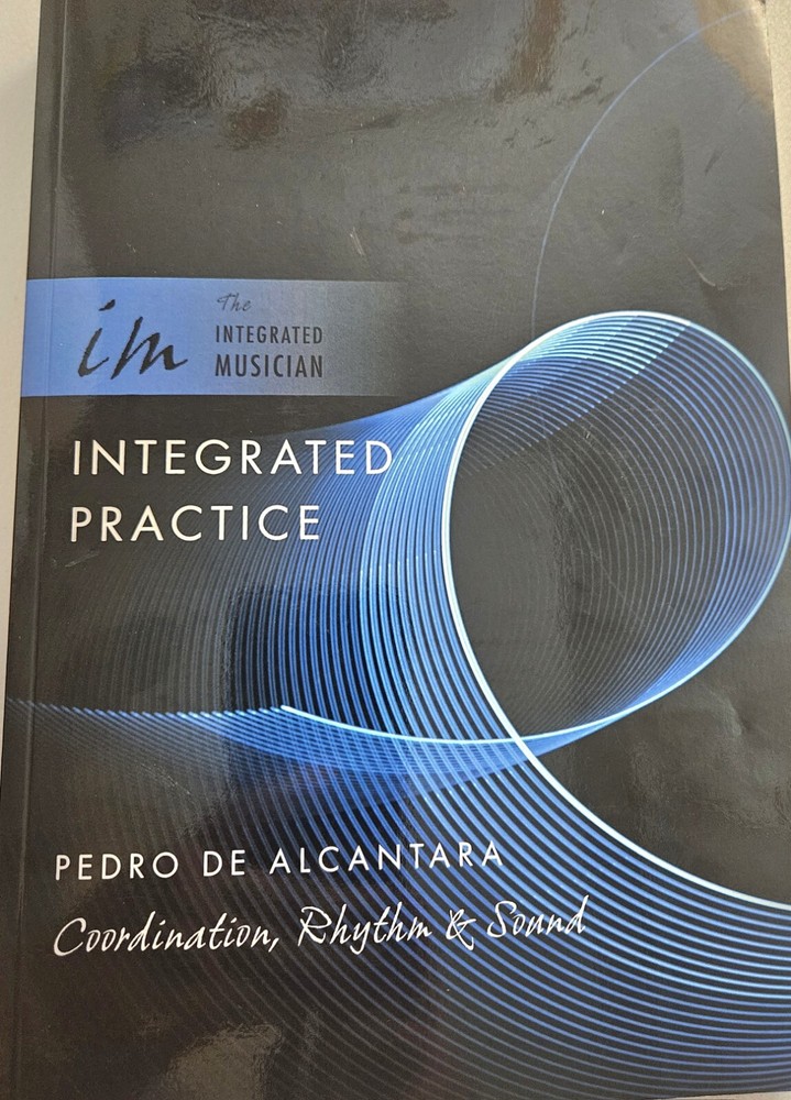 Integrated Practice: Coordination, Rhythm, and Sound Softcover Book