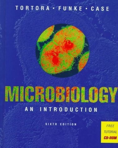Microbiology: An Introduction, 6th Edition
