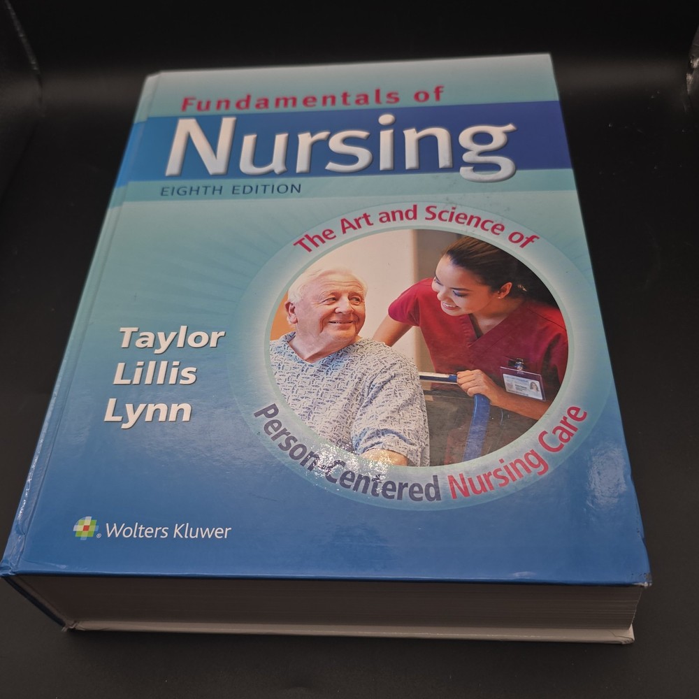 Fundamentals of Nursing by Carol R Taylor Eighth Edition Hardcover Textbook