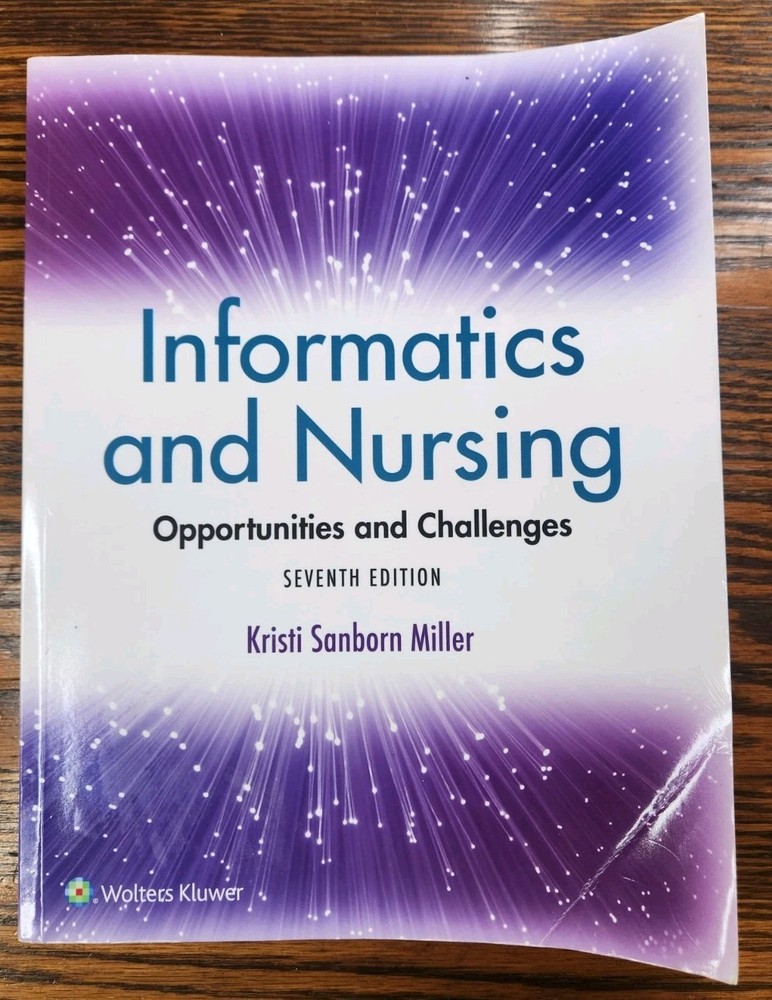 Informatics and Nursing: – Paperback, by MILLER Ph.D. KRISTI – Very Good