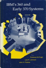 IBM’s 360 and early 370 systems History of Computing