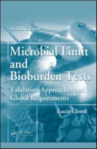 Microbial Limit and Bioburden Tests : Validation Approaches and Global Requir…