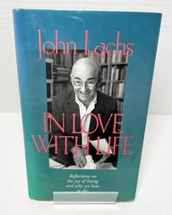 In Love with Life SIGNED John Lachs 1998 1st Edition In Love With Life HC w/ DJ