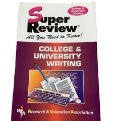 COLLEGE & UNIVERSITY WRITING SUPER REVIEW By The Staff Of Research & Education