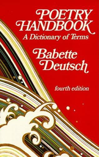 Poetry Handbook: A Dictionary of Terms – Paperback By Deutsch, Babette – GOOD