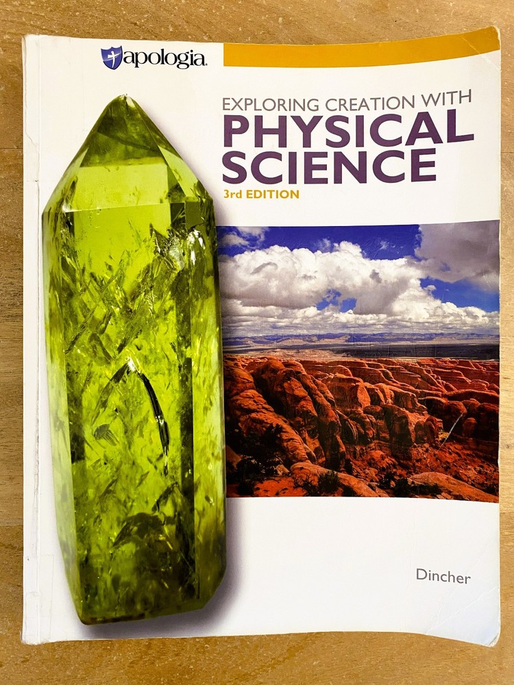 Apologia Exploring Creation with Physical Science 3rd Edition by Dr Jay L. Wile