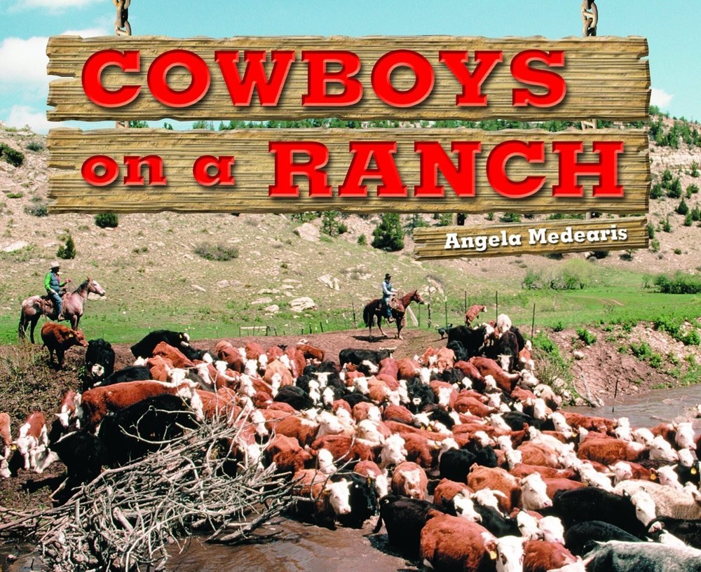 Cowboys on the Ranch (Rigby Literacy by Design Readers, Grade 2)