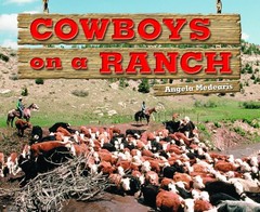 Cowboys on the Ranch (Rigby Literacy by Design Readers, Grade 2)
