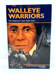 Walleye Warriors: The Chippewa Treaty Rights Story. Native American Indian Book