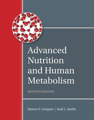 Advanced Nutrition and Human Metabolism by Gropper, Sareen S.