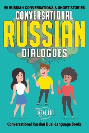 Touri Conversational Russian Dialogues (Paperback) (UK IMPORT)