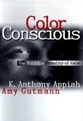 Color Conscious – Hardcover By K Anthony Appiah – GOOD