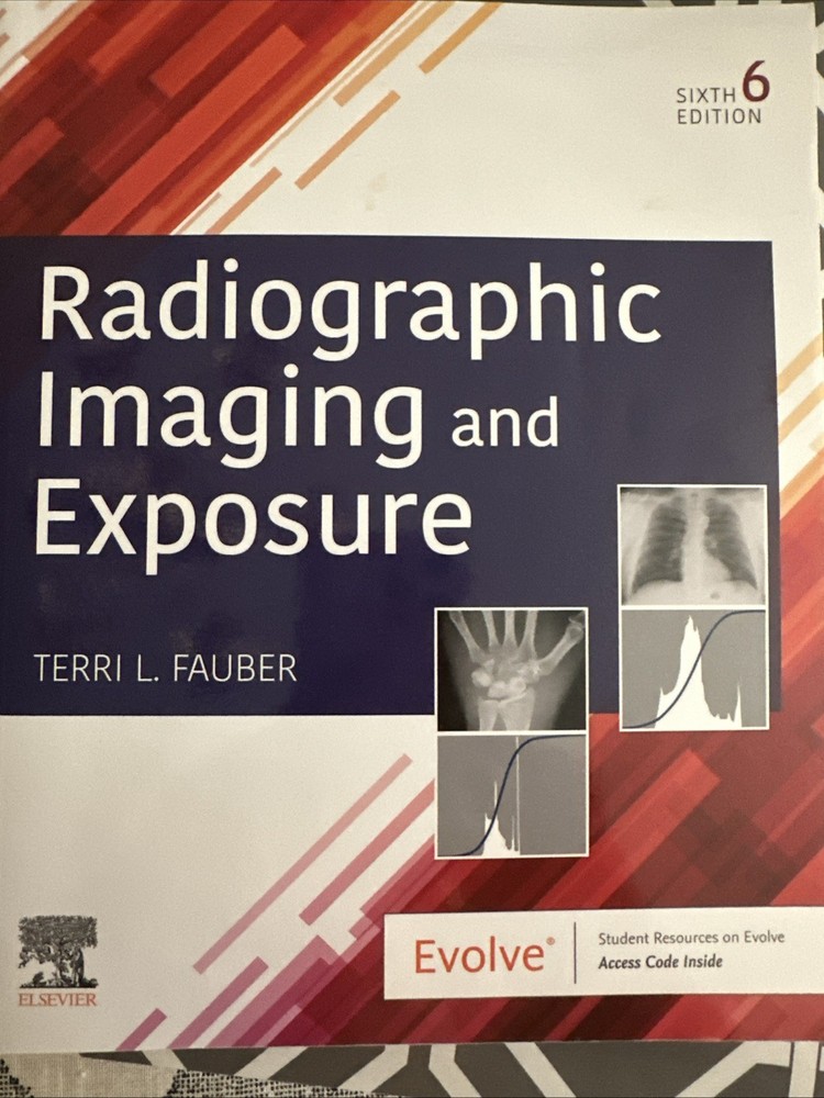 Radiographic Imaging and Exposure by Terri L. Fauber (2020, Trade Paperback)