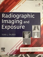 Radiographic Imaging and Exposure by Terri L. Fauber (2020, Trade Paperback)