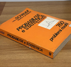 Probabilità e Statistica – Murray R. Spiegel – Schaum – 760 problemi svolti
