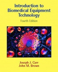 Introduction to Biomedical Equipment Technology (4th Edition) by Carr